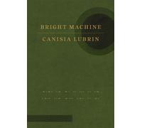Bright Machine Poetry - Canisia Lubrin - McClelland & Stewart - ebook (ePub) - Livre