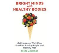Bright Minds And Healthy Bodies