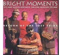 Bright Moments Return of the Lost Tribe (CD) Album