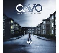 Cavo – Bright Nights, Dark Days