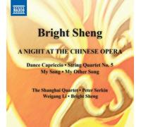 Peter Serkin, Shanghai String Quartet, Bright Sheng – Sheng: Dance Capriccio – NAXOS Import