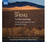Bright Sheng – Blazing Mirage – CD – NAXOS