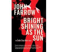 Bright Shining As the Sun: An Émile Cinq-mars Novel