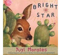 Bright Star by Yuyi Morales Yuyi Morales (Auteur)