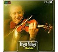 Bright Strings - Bright Strings: Virtuoso of Romantic Period