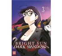 Bright Sun - Dark Shadows - Band 3 | Yasuki Tanaka Yasuki TanakaYasuki Tanaka (Auteur)