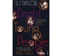 Bright Young People Taylor, D J (Auteur)