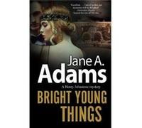 Bright Young Things by Jane A. Adams Jane A. Adams (Auteur)