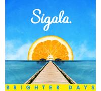 Brighter Days by Sigala [Audio CD] NEUF