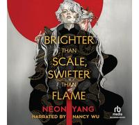 Brighter than Scale, Swifter than Flame