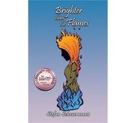 Brighter than the Flames by Stefan Scheuermann Stefan Scheuermann (Auteur)