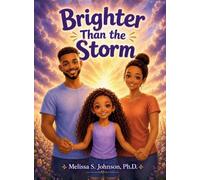 Brighter Than the Storm: A Children's Book About Loving a Parent with Mental Illness