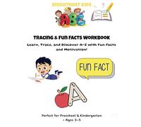 BrightNest Kids: ABC Tracing & Fun Facts Workbook: Learn, Trace, and Discover A-Z with Motivational Phrases and Cool Animal Facts - Perfect for Ages 3-5