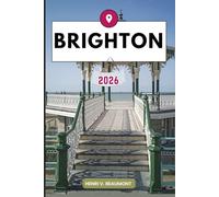 Brighton Guide de voyage: Explorez votre destination comme un local conseils de voyage, options d’hébergement, restaurants, principales attractions et bien plus encore.