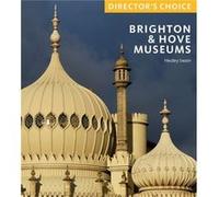Brighton Hove Museums by Hedley Swain Hedley Swain (Auteur)