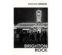 Brighton Rock: Discover Graham Greene's most iconic novel