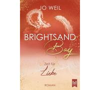 Brightsand Bay - Zeit für Liebe Roman - Jo Weil - Maximum Verlag - ebook (ePub) - Livre