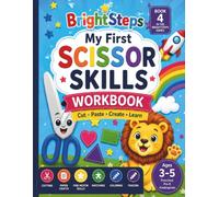 BrightSteps Learning My First Scissor Skills Workbook: Cut, Paste, Trace & Learn, Ages 3-5. 115pages