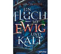 Brigid Kemmerer Henriette Ein Fluch so ewig und kalt: Roman (Emberfall- (Relié)