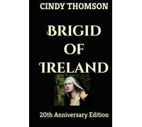 Brigid of Ireland: 20th Anniversary Edition