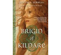 Brigid of Kildare: A Novel