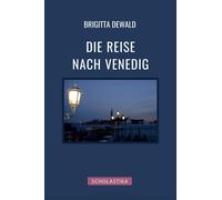 Brigitta Dewald Die Reise nach Venedig (Relié)