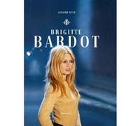 Brigitte Bardot Aurore Nive (Auteur)