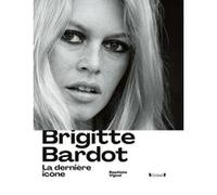 Brigitte Bardot Baptiste Vignol (Auteur)