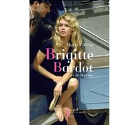 Brigitte Bardot, L'Art De Déplaire Essai - Marie Céhère - Pierre-Guillaume De Roux - broché - Biographie