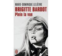 Brigitte Bardot: Plein la vue