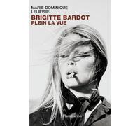 Brigitte Bardot: Plein la vue