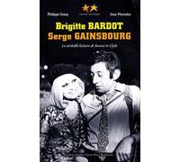 Brigitte Bardot, Serge Gainsbourg - La Véritable Histoire De Bonnie And Clyde