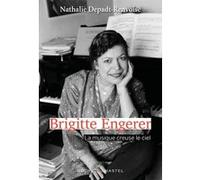 Brigitte Engerer: La musique creuse le ciel