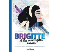 Brigitte Et Les Montagnes Russes - Du Rire Aux Larmes : Bien Vivre Avec Son Hypersensibilité