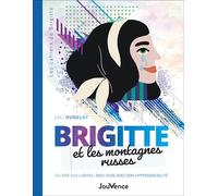 Brigitte et les montagnes russes Du rire aux larmes : bien vivre avec son hypersensibilité - Lali Dugelay - Jouvence - broché - Essai