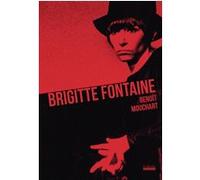 Brigitte Fontaine Benoît Mouchart (Auteur)