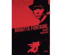 Brigitte Fontaine - Benoît Mouchart - Hoebeke - broché - Biographie