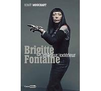 Brigitte Fontaine - Intérieur/extérieur