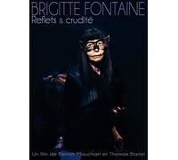 Brigitte Fontaine-Reflets & crudité