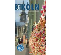 Brigitte Hintzen-Bohl 3 Tage in Köln: Überlegt planen, nachhaltig reise (Poche)