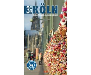 Brigitte Hintzen-Bohl 3 Tage in Köln: Überlegt planen, nachhaltig reise (Poche)