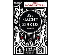 Brigitte Jakobeit Erin Morgenstern Der Nachtzirkus: Roman (Poche)