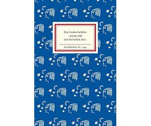 Brigitte Landes Else Lasker-Schü »Denk dir ein Wunder aus« (Insel-Bücher (Relié)