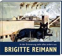 Brigitte Reimann - In der Erinnerung sieht alles anders aus (Literatur und Malerei)