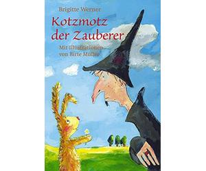 Brigitte Werner Birte Müller Kotzmotz der Zauberer (Relié)