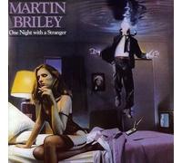 Martin Briley – One Night With a Stranger