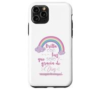 Brilla con esa luz que solo la gracia de Dios es capaz Coque pour iPhone 11 Pro