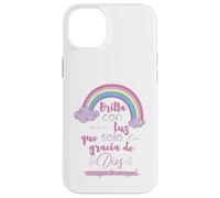 Brilla con esa luz que solo la gracia de Dios es capaz Coque pour iPhone 14 Plus