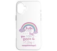 Brilla con esa luz que solo la gracia de Dios es capaz Coque pour iPhone 16 Plus