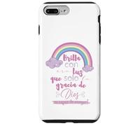Brilla con esa luz que solo la gracia de Dios es capaz Coque pour iPhone 7 Plus/8 Plus